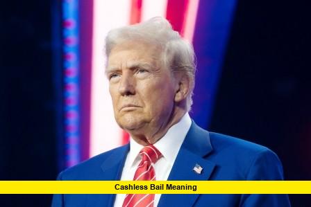 Cashless Bail Meaning