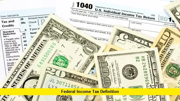 Federal Income Tax Definition