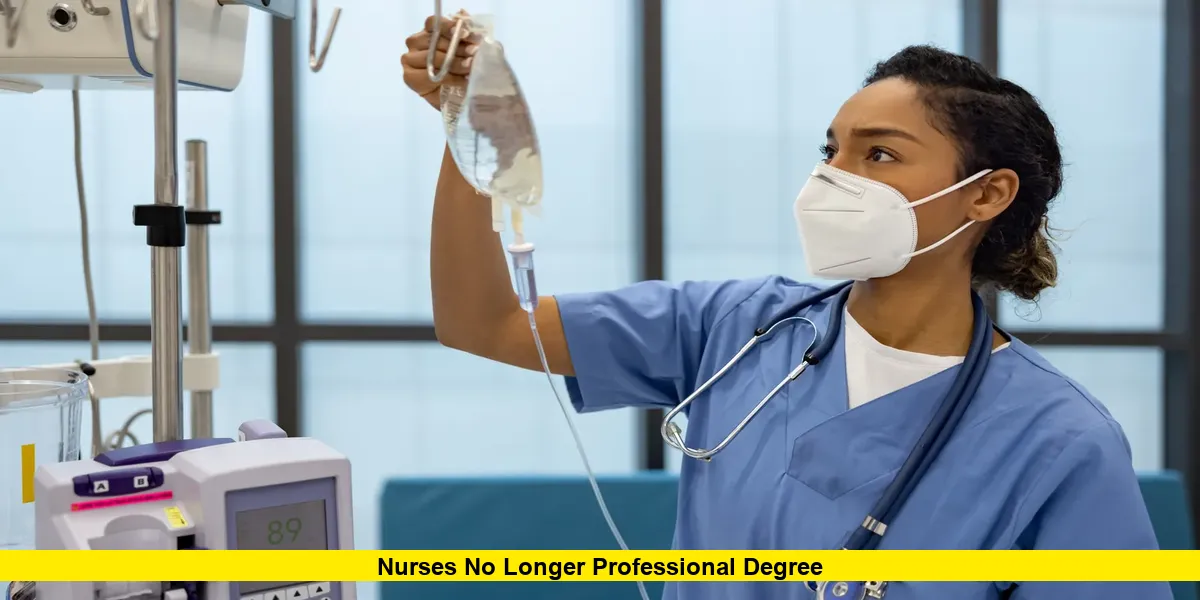 Nurses No Longer Professional Degree