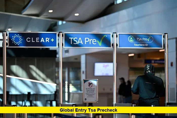 Global Entry and TSA PreCheck
