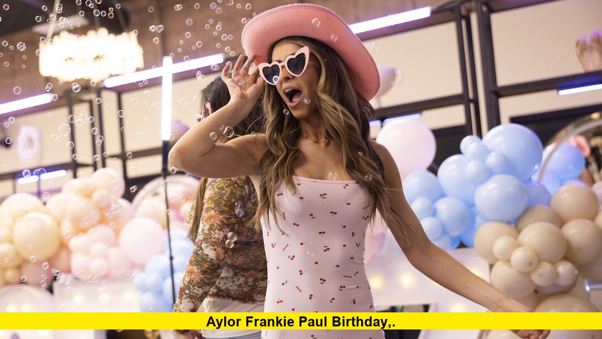 taylor frankie paul birthday