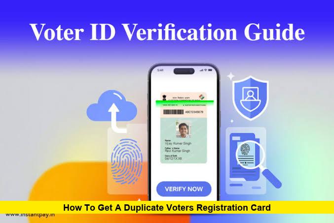 How to Get a Duplicate Voters Registration Card